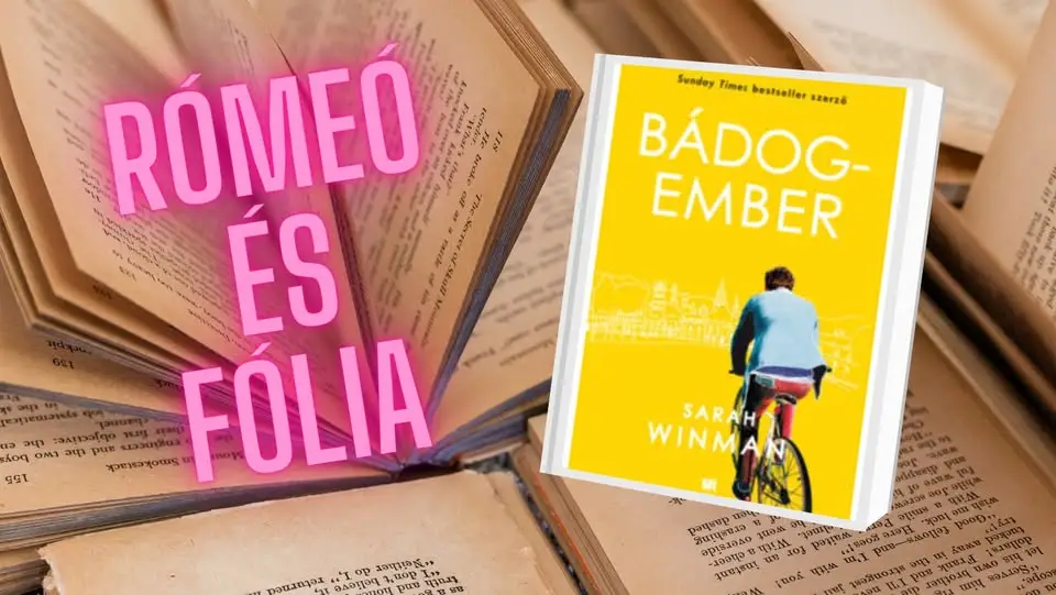 RÓMEÓ ÉS FÓLIA: Sarah Winman: Bádogember
