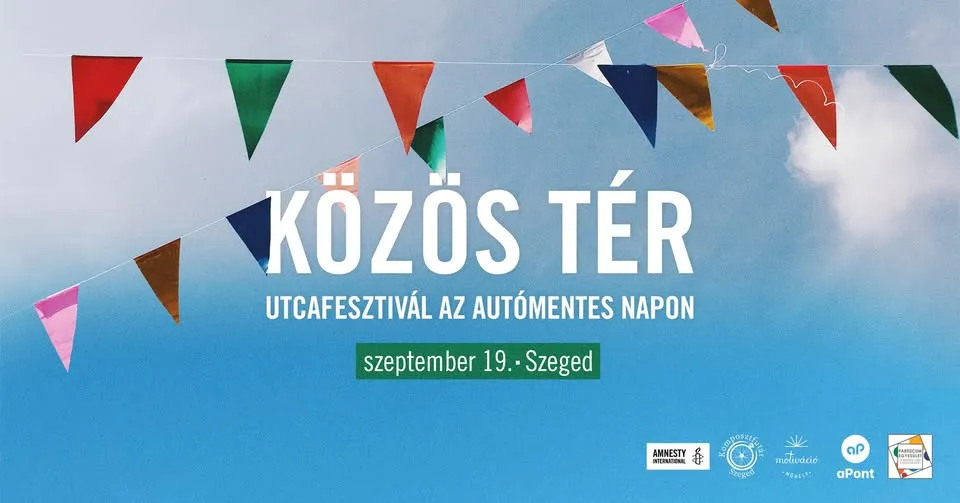 Közös Tér - Utcafesztivál az autómentes napon