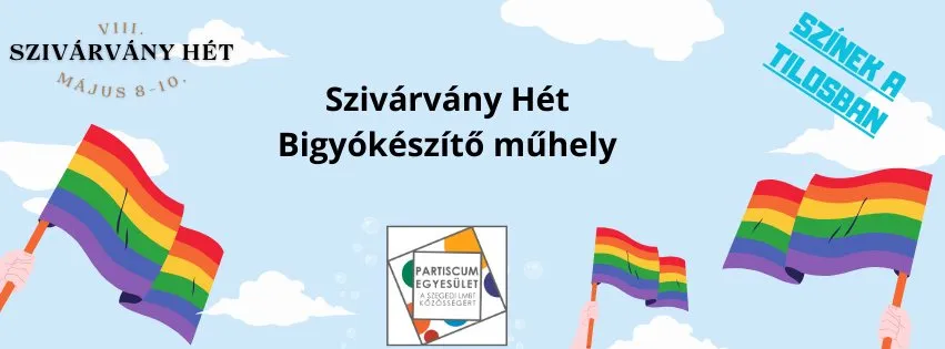 VIII. Szivárvány Hét - Bigyókészítő műhely
